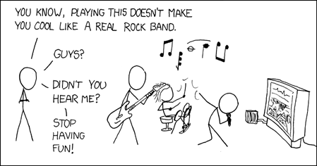 a webcomic "Rock Band" in which a person criticized a group of people for enjoying Rock Band, arguing that "it doesn't make you cool like a real rock band" and "Stop having fun!"